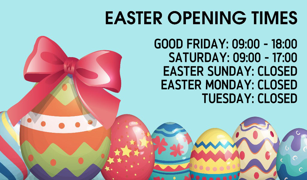 Easter Opening Times - 2022